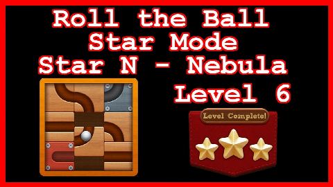 Roll the Ball Nebula Level 6 (Star Mode - Star N) - Lösung Solution Walkthrough