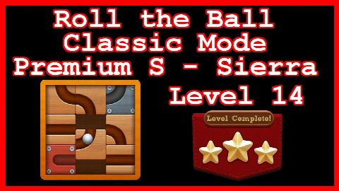 Roll the Ball Sierra Level 14 (Classic - Premium S) - Lösung Solution Walkthrough