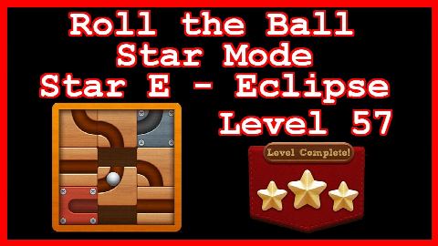 Roll the Ball Eclipse Level 57 (Star Mode - Star E) - Lösung Solution Walkthrough