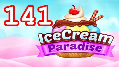 Ice Cream Paradise Level 141 – answer video
