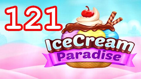 Ice Cream Paradise Level 121 – answer video