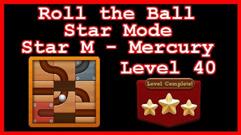 Roll the Ball Mercury Level 40 (Star Mode - Star M) - Lösung Solution Walkthrough