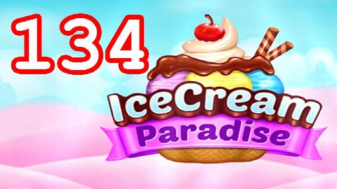 Ice Cream Paradise Level 134 – answer video