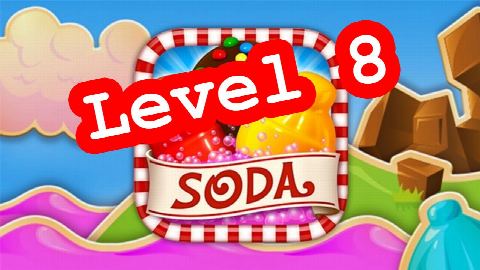 Candy Crush Soda Saga NO BOOSTER Level 8 – answer video