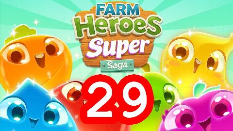 Farm Heroes Super Saga - Level 29 - Lösung Solution Walkthrough