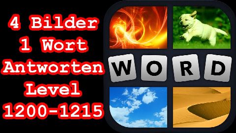 4 Bilder 1 Wort - Level 1200-1215 - Errate 5 Wörter, die mit B beginnen! - Lösungen Antworten