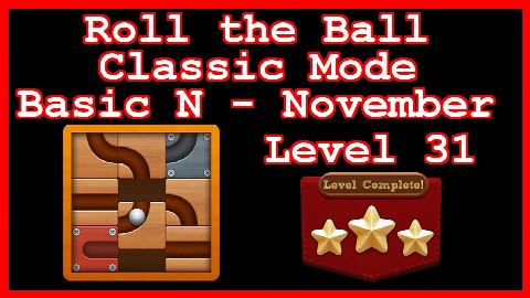 Roll the Ball November Level 31 (Classic - Basic N) - Lösung Solution Walkthrough