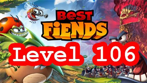 Best Fiends Level 106 – answer video