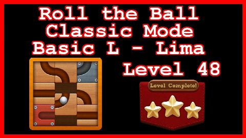 Roll the Ball Lima Level 48 (Classic - Basic L) - Lösung Solution Walkthrough