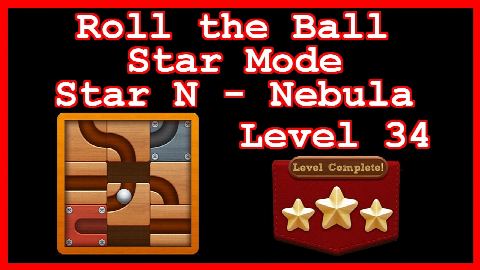 Roll the Ball Nebula Level 34 (Star Mode - Star N) - Lösung Solution Walkthrough
