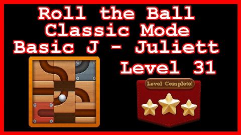 Roll the Ball Juliett Level 31 (Classic - Basic J) - Lösung Solution Walkthrough
