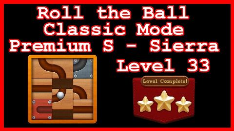 Roll the Ball Sierra Level 33 (Classic - Premium S) - Lösung Solution Walkthrough
