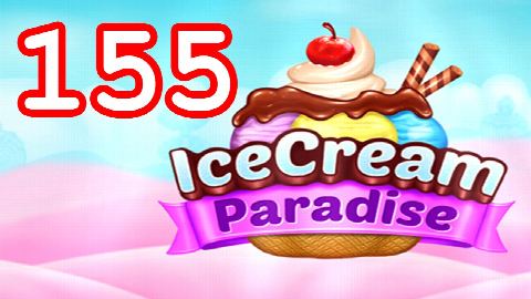 Ice Cream Paradise Level 155 – answer video
