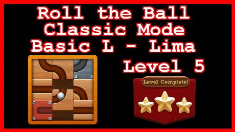 Roll the Ball Lima Level 5 (Classic - Basic L) - Lösung Solution Walkthrough