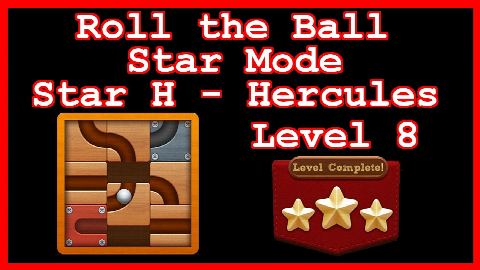 Roll the Ball Hercules Level 8 (Star Mode - Star H) - Lösung Solution Walkthrough