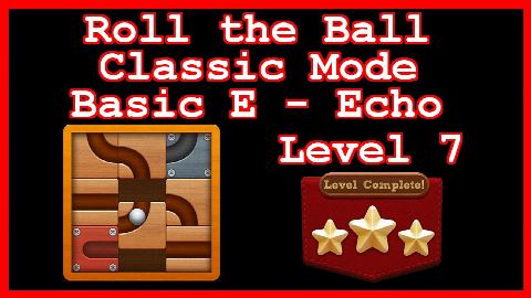 Roll the Ball Echo Level 7 (Classic - Basic E) - Lösung Solution Walkthrough