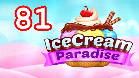 Ice Cream Paradise Level 81 – answer video