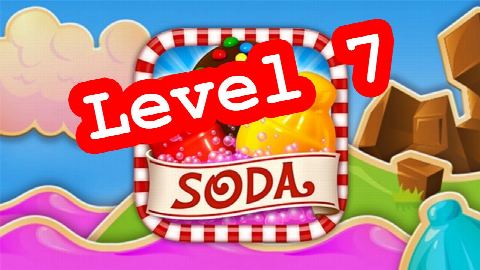 Candy Crush Soda Saga NO BOOSTER Level 7 – answer video