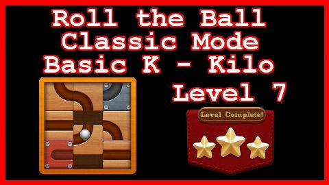 Roll the Ball Kilo Level 7 (Classic - Basic K) - Lösung Solution Walkthrough