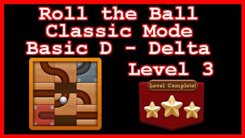 Roll the Ball Delta Level 3 (Classic - Basic D) - Lösung Solution Walkthrough