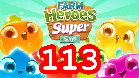 Farm Heroes Super Saga - Level 113 - Lösung Solution Walkthrough