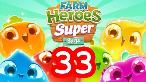 Farm Heroes Super Saga - Level 33 - Lösung Solution Walkthrough