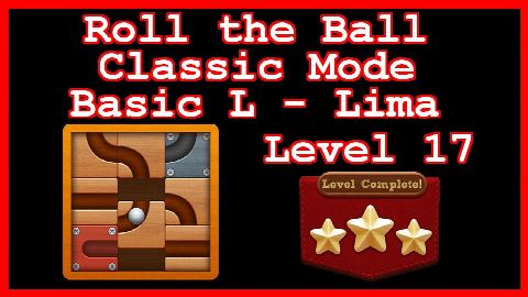 Roll the Ball Lima Level 17 (Classic - Basic L) - Lösung Solution Walkthrough