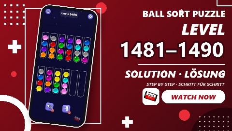 Ball Sort Puzzle Level 1481-1490 – answer video