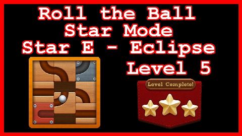 Roll the Ball Eclipse Level 5 (Star Mode - Star E) - Lösung Solution Walkthrough