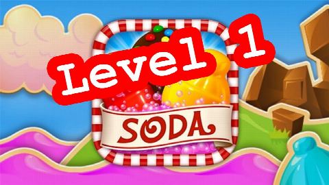 Candy Crush Soda Saga NO BOOSTER Level 1 – answer video