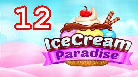 Ice Cream Paradise Level 12 – answer video