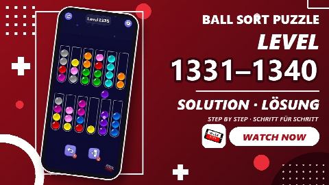 Ball Sort Puzzle Level 1331-1340 – answer video