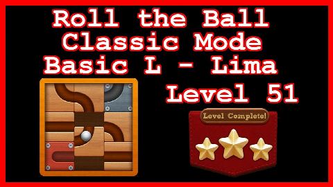 Roll the Ball Lima Level 51 (Classic - Basic L) - Lösung Solution Walkthrough