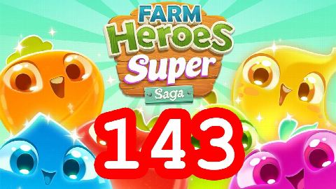 Farm Heroes Super Saga - Level 143 - Lösung Solution Walkthrough