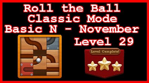 Roll the Ball November Level 29 (Classic - Basic N) - Lösung Solution Walkthrough