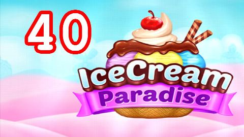 Ice Cream Paradise - Match 3 - Level 40 - Lösung Solution Walkthrough
