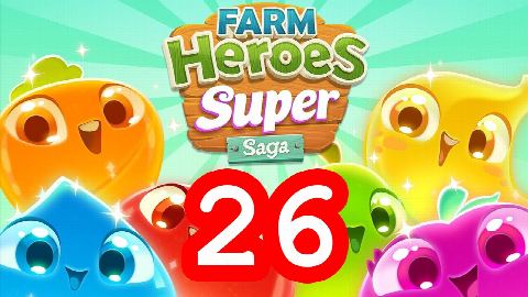 Farm Heroes Super Saga - Level 26 - Lösung Solution Walkthrough