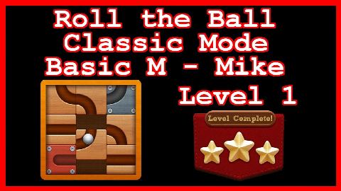 Roll the Ball Mike Level 1 (Classic - Basic M) - Lösung Solution Walkthrough