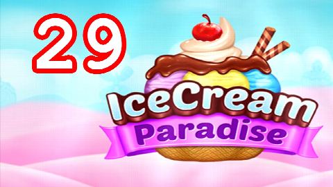 Ice Cream Paradise Level 29 – answer video