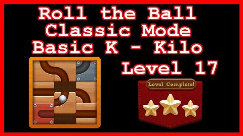 Roll the Ball Kilo Level 17 (Classic - Basic K) - Lösung Solution Walkthrough
